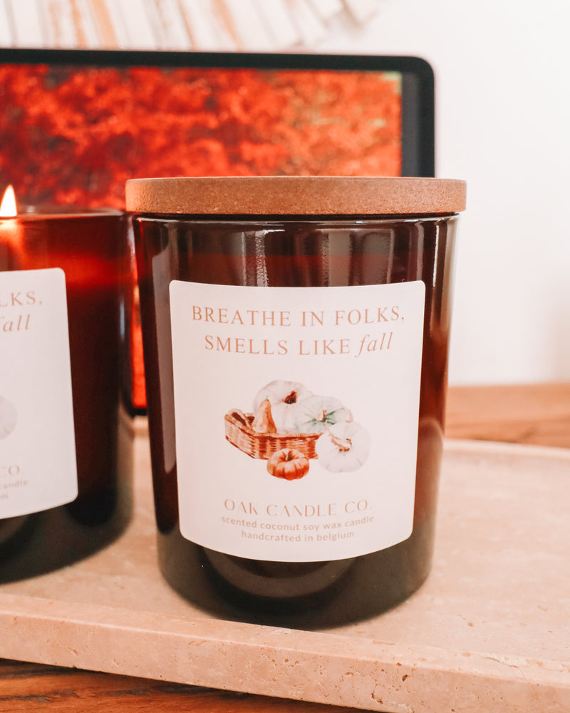 Breathe In Folks Smells Like Fall Candle